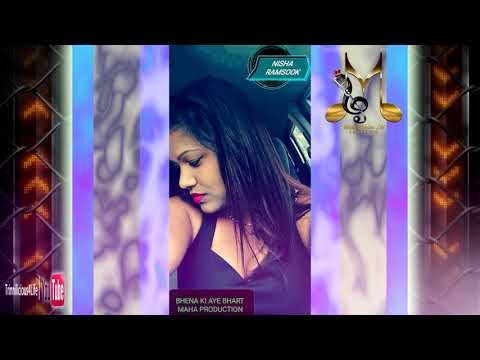 Nisha Ramsook - Behena Ki Aye Bharat [ 2k18  ]