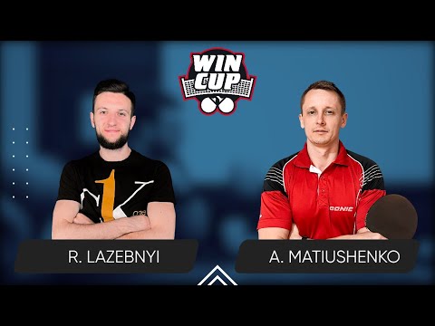 21:45 Ruslan Lazebnyi - Andrii Matiushenko West 6 WIN CUP 16.03.2024 | TABLE TENNIS WINCUP