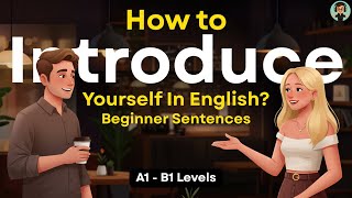 How To Introduce Yourself In English The Easy Way | English Learning Podcast