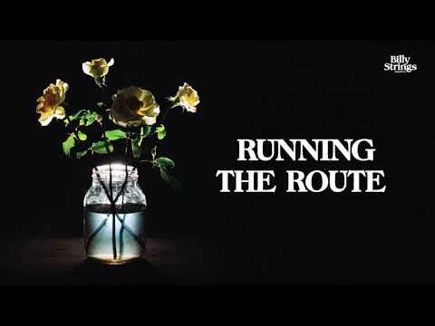 Running The Route - Billy Strings