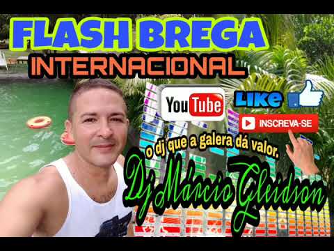 Flash Brega internacional ( baile da Saudade) as melhores - DJ MÁRCIO GLEIDSON