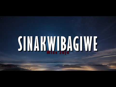 SINAKWIBAGIWE - Miss Jojo (Lyrics and English translations)