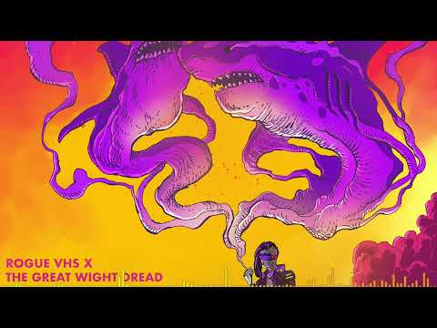 Rogue VHS & The Great Wight Dread - Ocean Drug