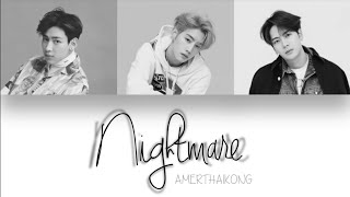 GOT7 BamBam X Mark X Jackson  - Nightmare (MAMA 2018)[Color Coded | Pinyin/Eng Lyrics]