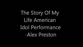 &quot;Story Of My Life&quot; - Alex Preston Live American Idol Performance March 2014