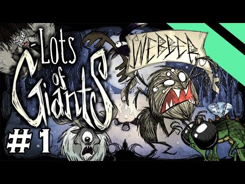 Lots of Giants - Don't Starve Challenge Series - Part 1 - [S11] (Webber)