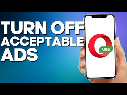 How to Turn Off Acceptable Ads on Opera mIni