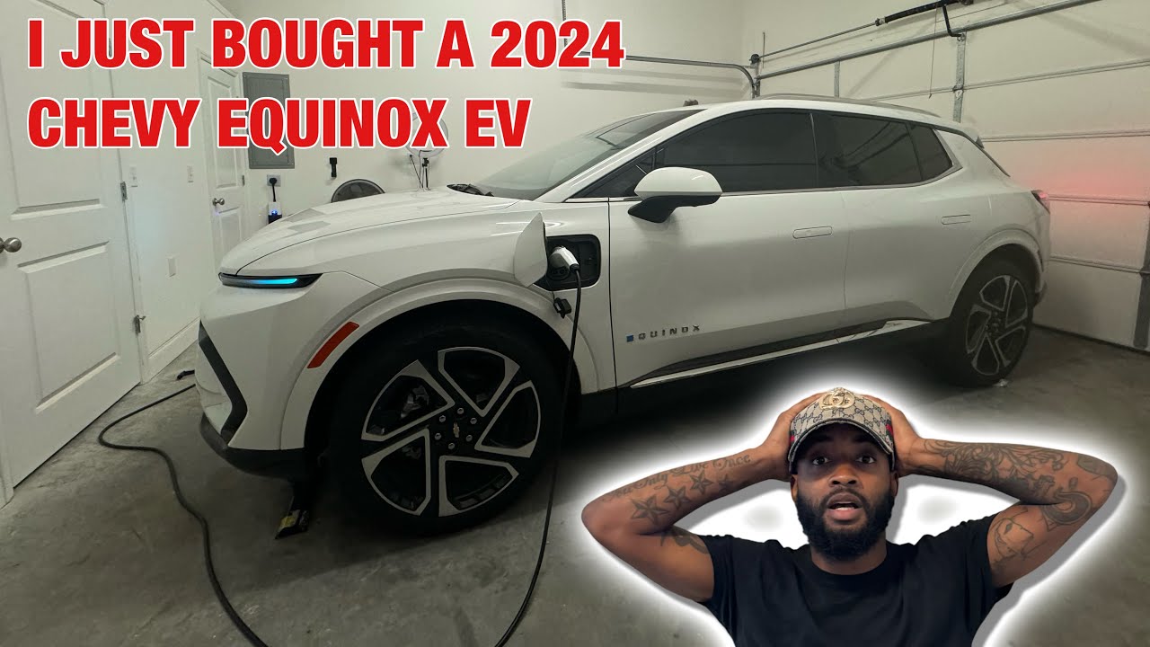 I Just Bought A 2024 Chevrolet Equinox EV And It’s Terrible 😞