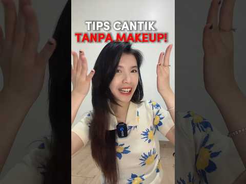 Cantik itu alami! 🌿 Simak tips untuk tampil menawan tanpa makeup, yuk!