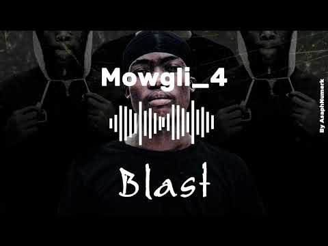 Blast_Mowgli_4 (Audio_Officiel)