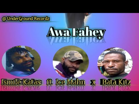 Ismile Katas | Ice Mahn | Bata Kitz - Awa Fahey (2023)(Walumah@Under Ground Records)@jaywesplaylist
