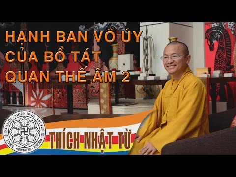 Hạnh ban vô úy của Bồ-tát Quan Thế Âm 2 (31/10/2004)