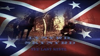 Lynyrd Skynyrd  - The Last Rebel ( Lyrics )