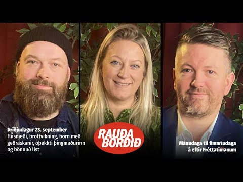 Húsnæði, brottvikning, börn með geðraskanir, óþekkti þingmaðurinn og bönnuð list