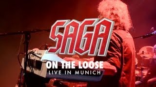 SAGA &quot;On The Loose&quot; Live from &quot;Spin It Again - Live in Munich&quot; OUT September 27th 2013