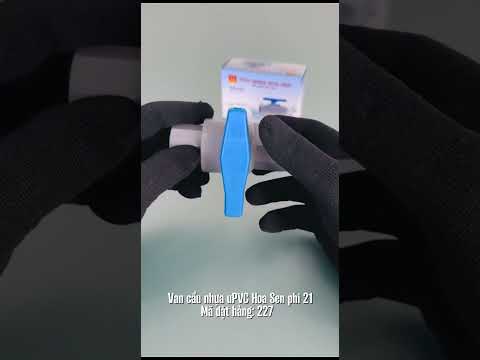 Van cầu nhựa uPVC Hoa Sen Ø21 – dùng khóa dòng nước trên đường ống PVC-U