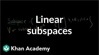 Linear subspaces | Vectors and spaces | Linear Algebra | Khan Academy