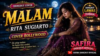 Download lagu MALAM | Rita Sugiarto | Cover Bollywood | Dangdut Lawas | SAFIRA DANGDUT  mp3