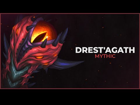 Mythic Drest'agath | First Kill