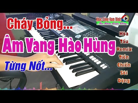 LK Remix Sôi Động Nhất 2019 ( Phần 1 )  Âm Vang Tiền Chiến Khí Thế Cha Anh - Nhạc Sống Nam Định