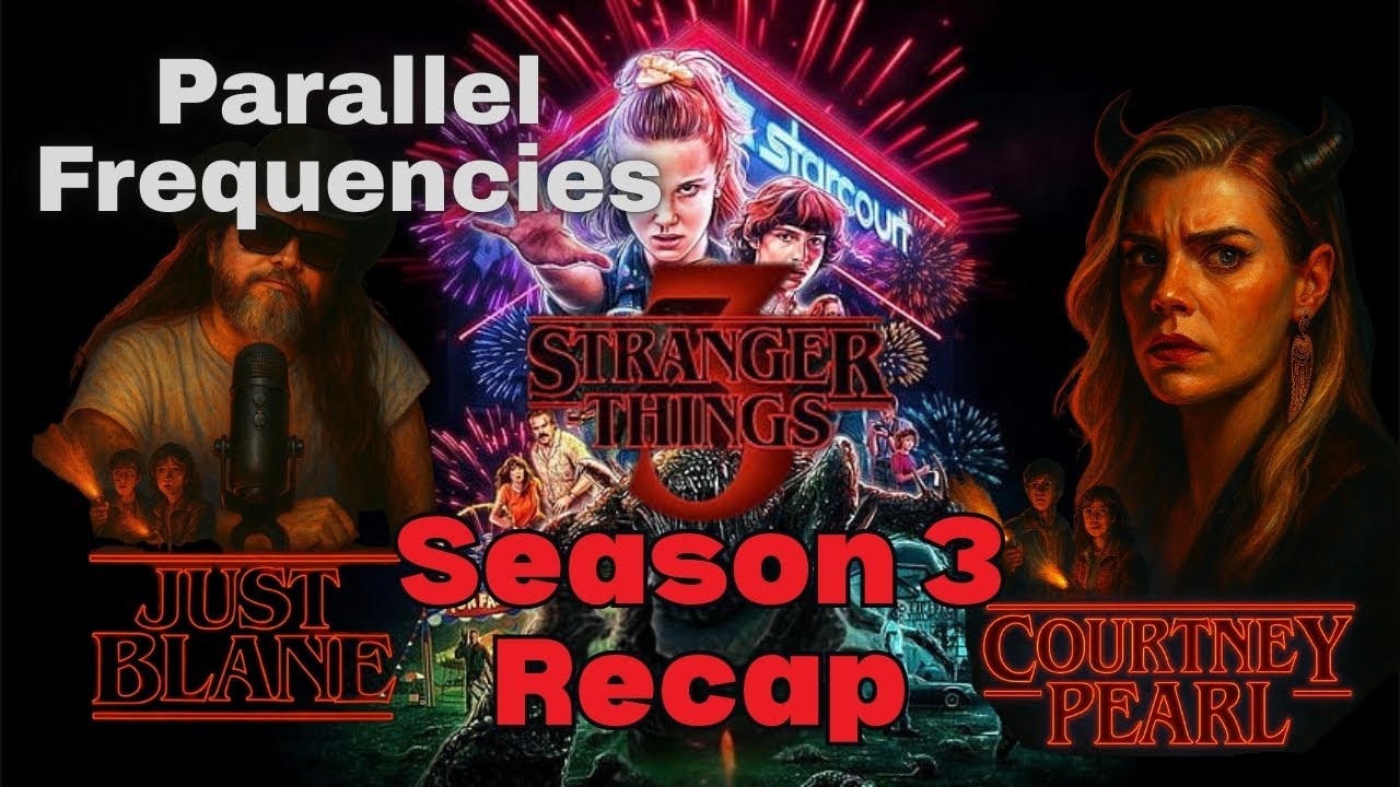Stranger Things Season 3 Fast Recap | Parallel Frequencies