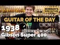 Guitar of the Day: 1938 Gibson Super 400 Sunburst | Norman's Rare Guitars