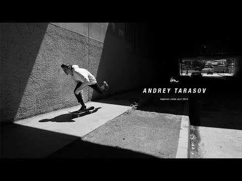 preview image for ANDREY TARASOV // IMPERIAL VIDEO PART 2019