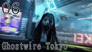 【不定期】Ghostwire Tokyo⑥