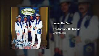 Amor Platónico – Los Tucanes De Tijuana (Audio Oficial)
