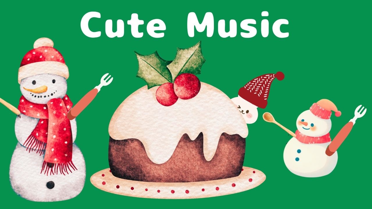 【Cute Music】kawaii/Christmas/winter/ほのぼの
