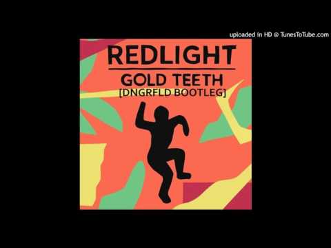 Redlight - Gold Teeth (DNGRFLD Bootleg)