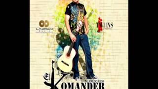 EL KOMANDER RECORDANDO A MICHOACAN