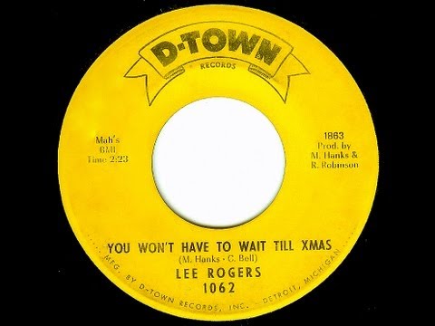 Lee Rogers - YOU WON'T HAVE TO WAIT TILL XMAS (Christmas)  (1965)