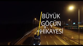 Büyük Göçün Hikayesi