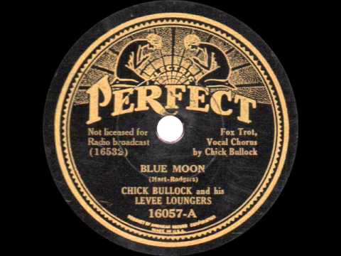 Chick Bullock and his Levee Loungers - Blue Moon - 1934