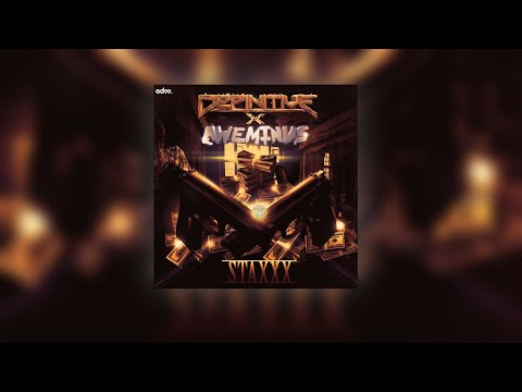 Aweminus x Definitive - STAXXX