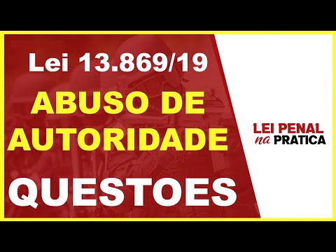 Abuso de Autoridade Questoes - Lei 13.869 | Questoes Concurso