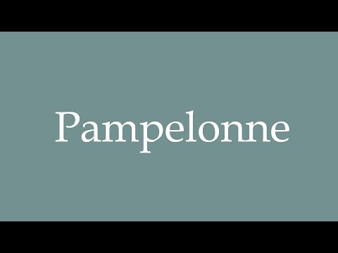 How to Pronounce ''Pampelonne'' (Pamplone) Correctly in French