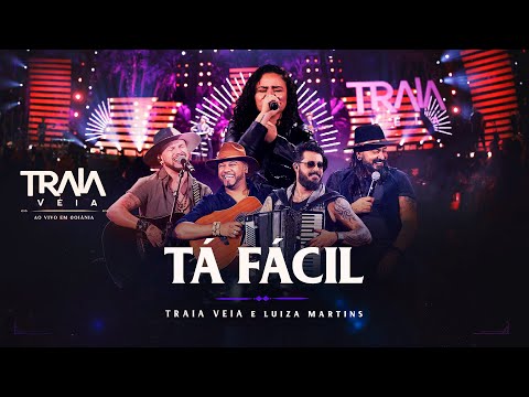 Traia Véia e Luiza Martins - Ta Fácil | DVD Ao Vivo em Goiania