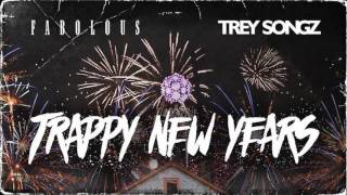 Fabolous & Trey Songz - Spend That Shit (Trappy New Years)