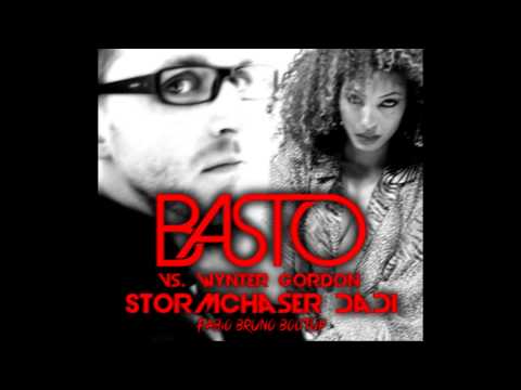 Basto vs. Wynter Gordon - Stormchaser Dadi (Fabio Bruno Bootleg Mashup)