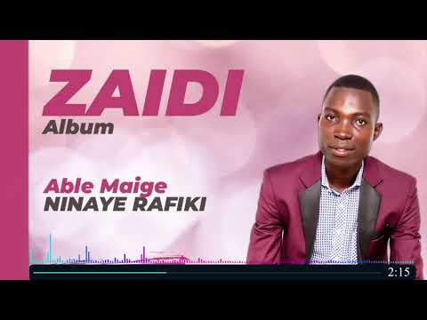 Abel Maige - Ninaye Rafiki Official Video (Zaidi Album)
