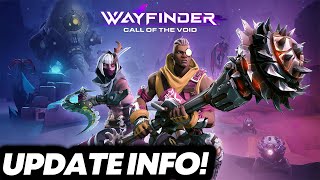 Wayfinder - Call Of The Void Update + Patch Info!