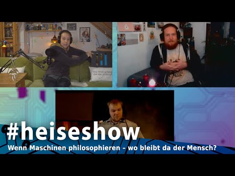 #heiseshow: Wenn Maschinen philosophieren – wo bleibt da der Mensch?