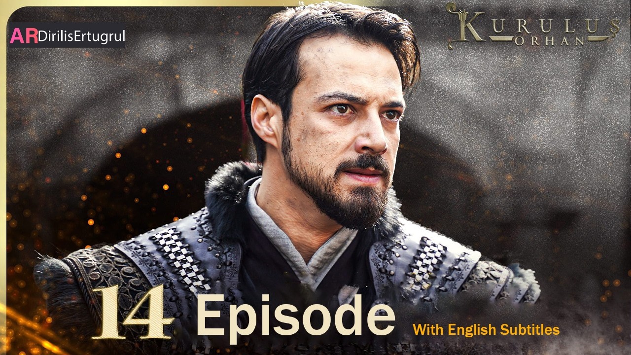 Kurulus Orhan Season 1 Episode 14 With English Subtitles