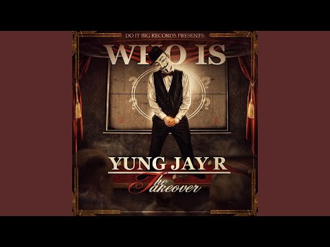 Who Is Yung Jay R