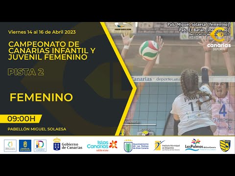 CANAL 7 - VÓLEY - CAMPEONATO DE CANARIAS FEMENINO 2023 - PISTA 2 - VIERNES