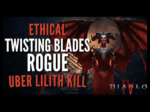 Ethical Twisting Blades Rogue Uber Lilith Kill w/ Commentary/Tips/Tricks