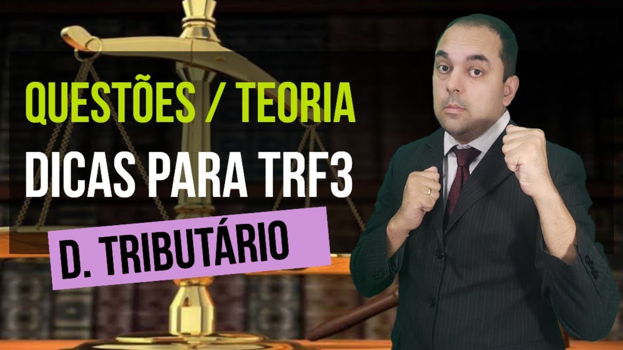 TRF 3 DIREIT0 TRIBUTARIO COM TEORIA E  QUESTÕES COMENTADAS