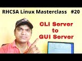 How to Install GUI Package & Switch From CLI to GUI in Redhat Linux 8 Server | RHCSA Tutorial Hindi